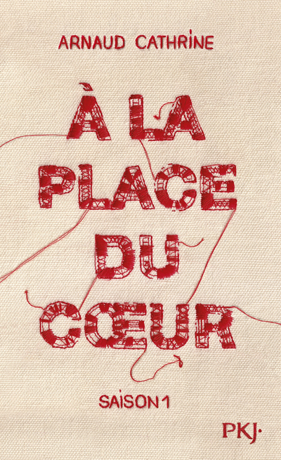 A la place du coeur - saison 1 (Broché)