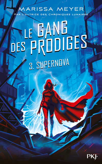 Le gang des prodiges - tome 3 Supernova (Jeunesse)