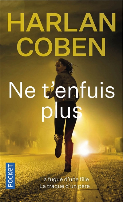 Ne t'enfuis plus (Poche)