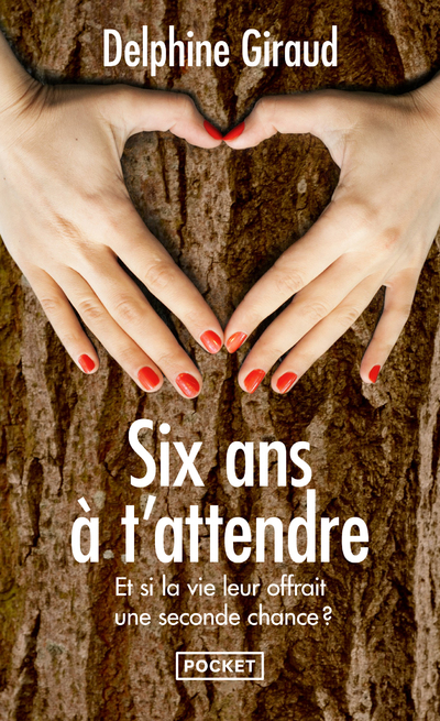 Six ans à t'attendre (Poche)