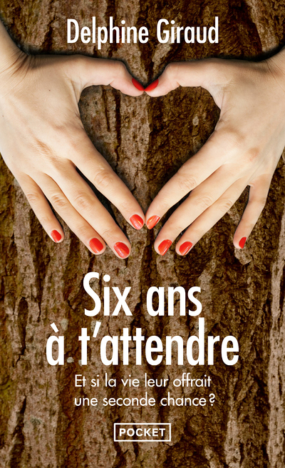 Six ans à t'attendre (Poche)