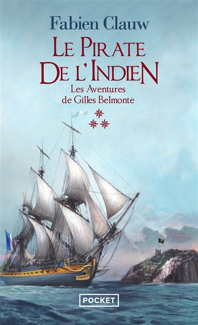 Les aventures de Gilles Belmonte - Tome 3 Le Pirate de l'Indien - Les aventures de Gilles Belmonte -