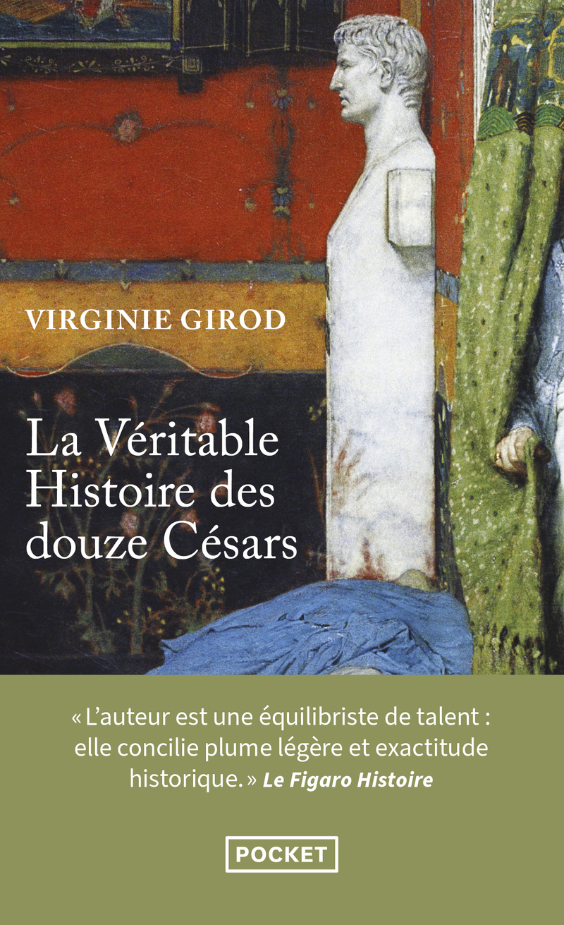 La Véritable Histoire des douze Césars (Poche)
