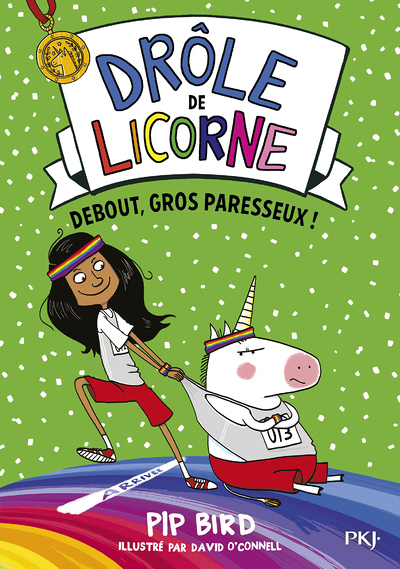 Drôle de licorne - tome 2 Debout, gros paresseux ! (Poche)