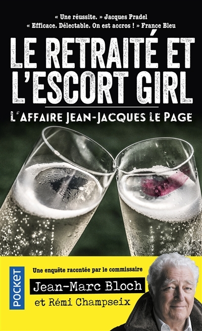 Le retraité et l'escort girl - L'Affaire Jean-Jacques Le Page (Broché)