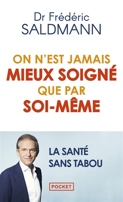 On n'est jamais mieux soigné que par soi-même (Poche)