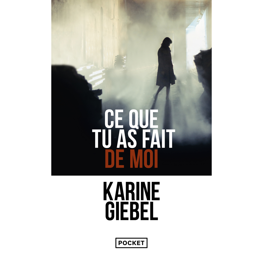 Ce que tu as fait de moi (Poche)