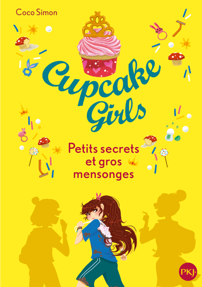 Cupcake Girls - tome 25 Petits secrets et gros mensonges (Poche)