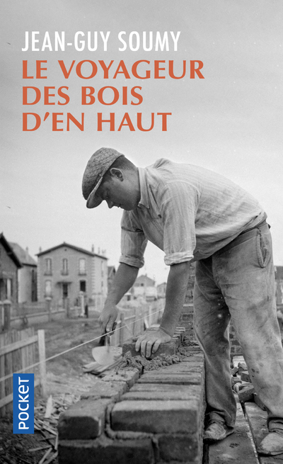 Le Voyageur des bois d'en haut (Poche)