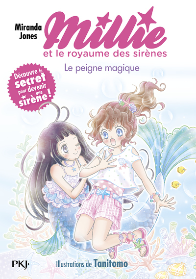 Millie et le royaume des sirènes - Tome 1 Le peigne magique (Broché)