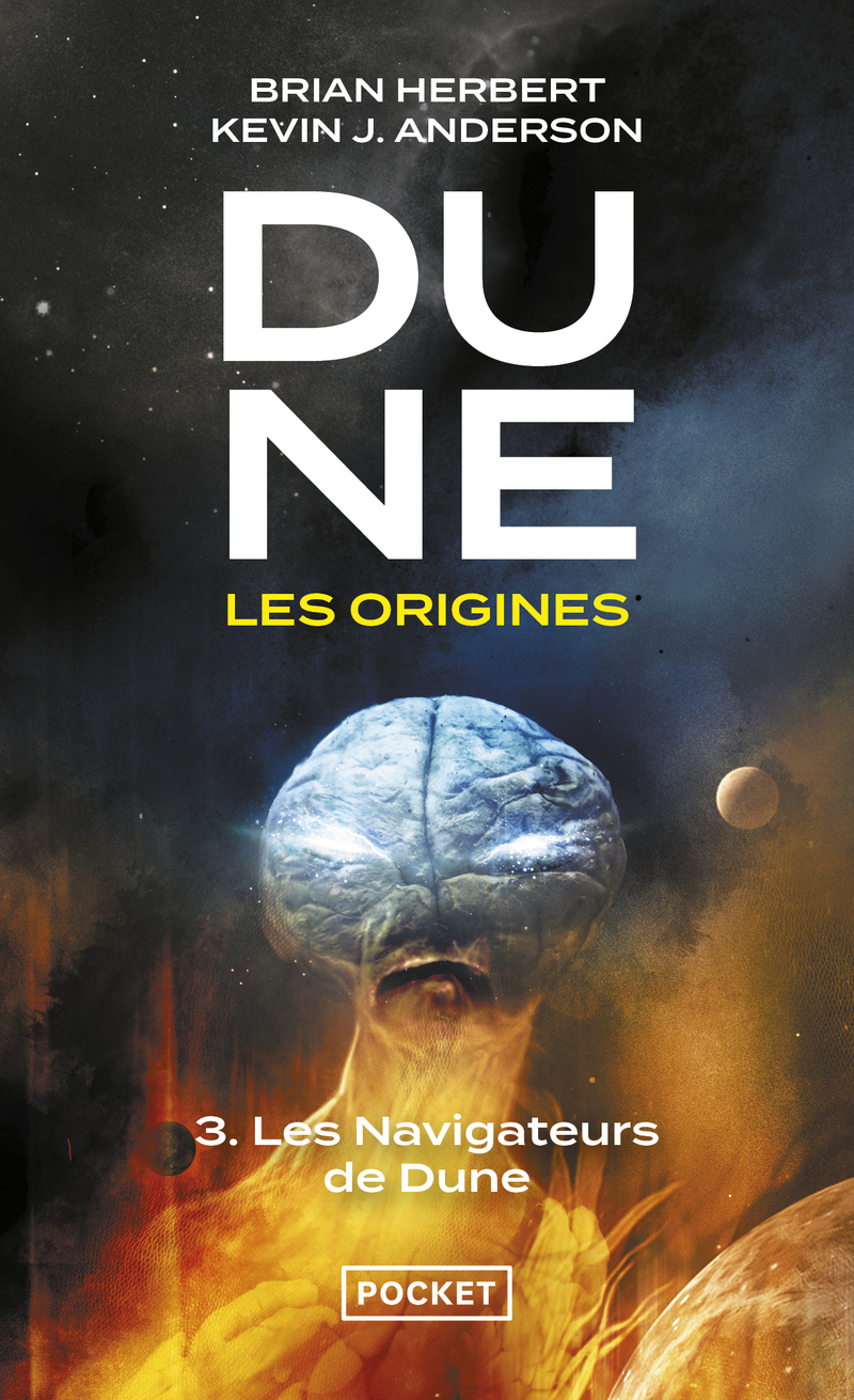 Dune, les origines - tome 3 Les navigateurs de Dune (Poche)