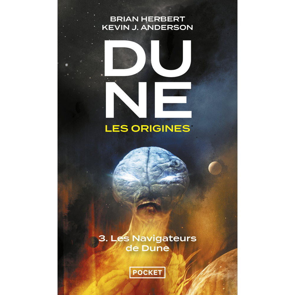 Dune, les origines - tome 3 Les navigateurs de Dune (Poche)