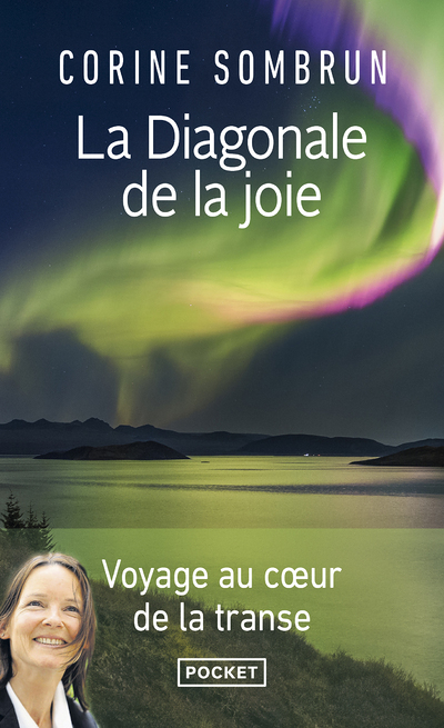 La Diagonale de la joie - Voyage au coeur de la transe (Poche)