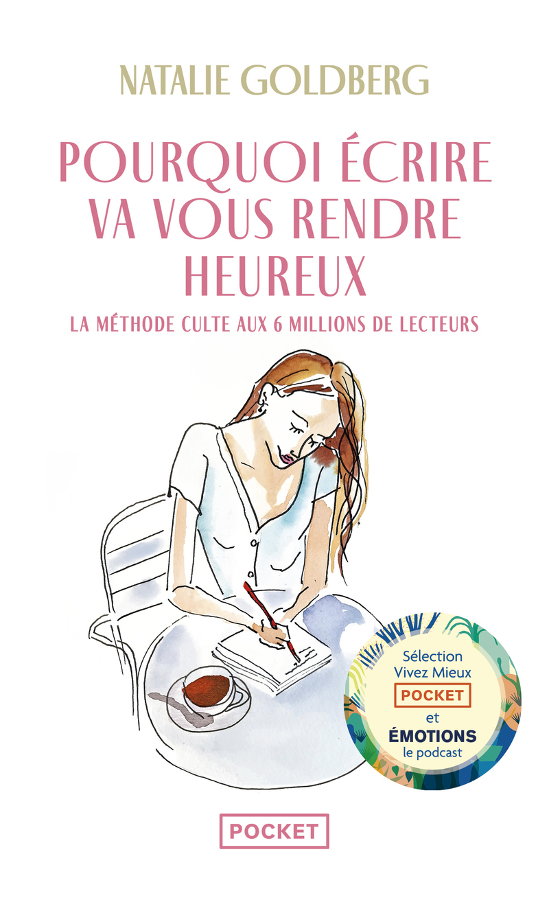 Pourquoi écrire va vous rendre heureux (Broché)