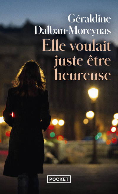 Elle voulait juste être heureuse (Poche)