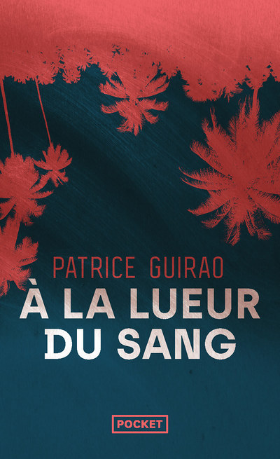 A la lueur du sang (Poche)