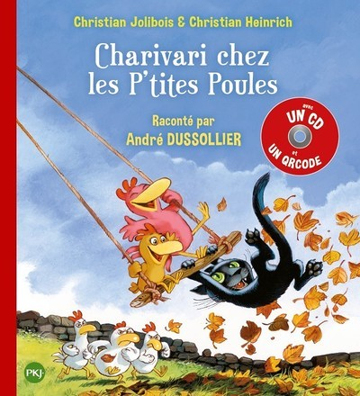 Charivari chez les P'tites Poules + CD (Livre lu)