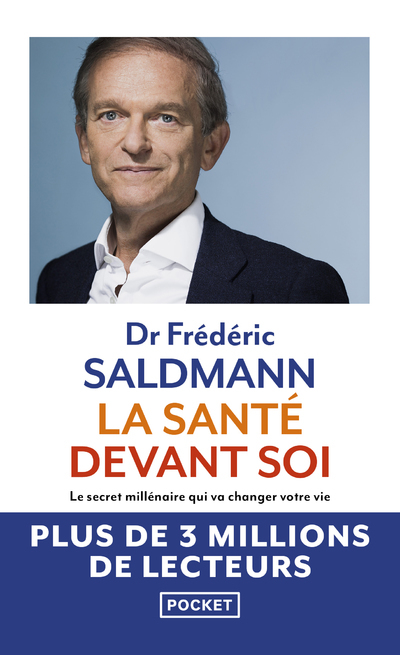 La Santé devant soi - Le Secret millénaire qui va changer votre vie (Grand format)