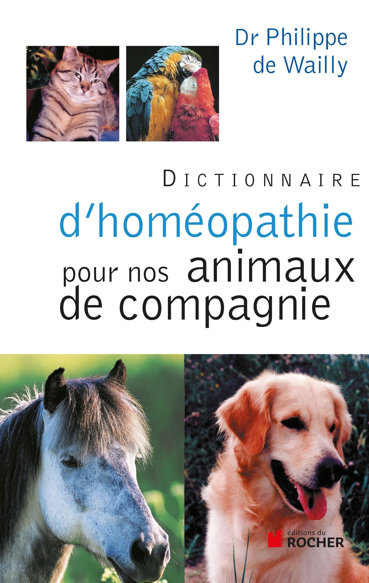 Dictionnaire d'homéopathie pour nos animaux de compagnie (Broché)