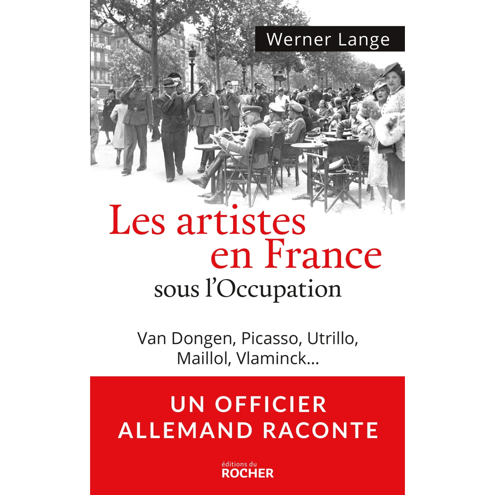 Les artistes en France sous l'Occupation - Van Dongen, Picasso, Utrillo, Maillol, Vlaminck... + band