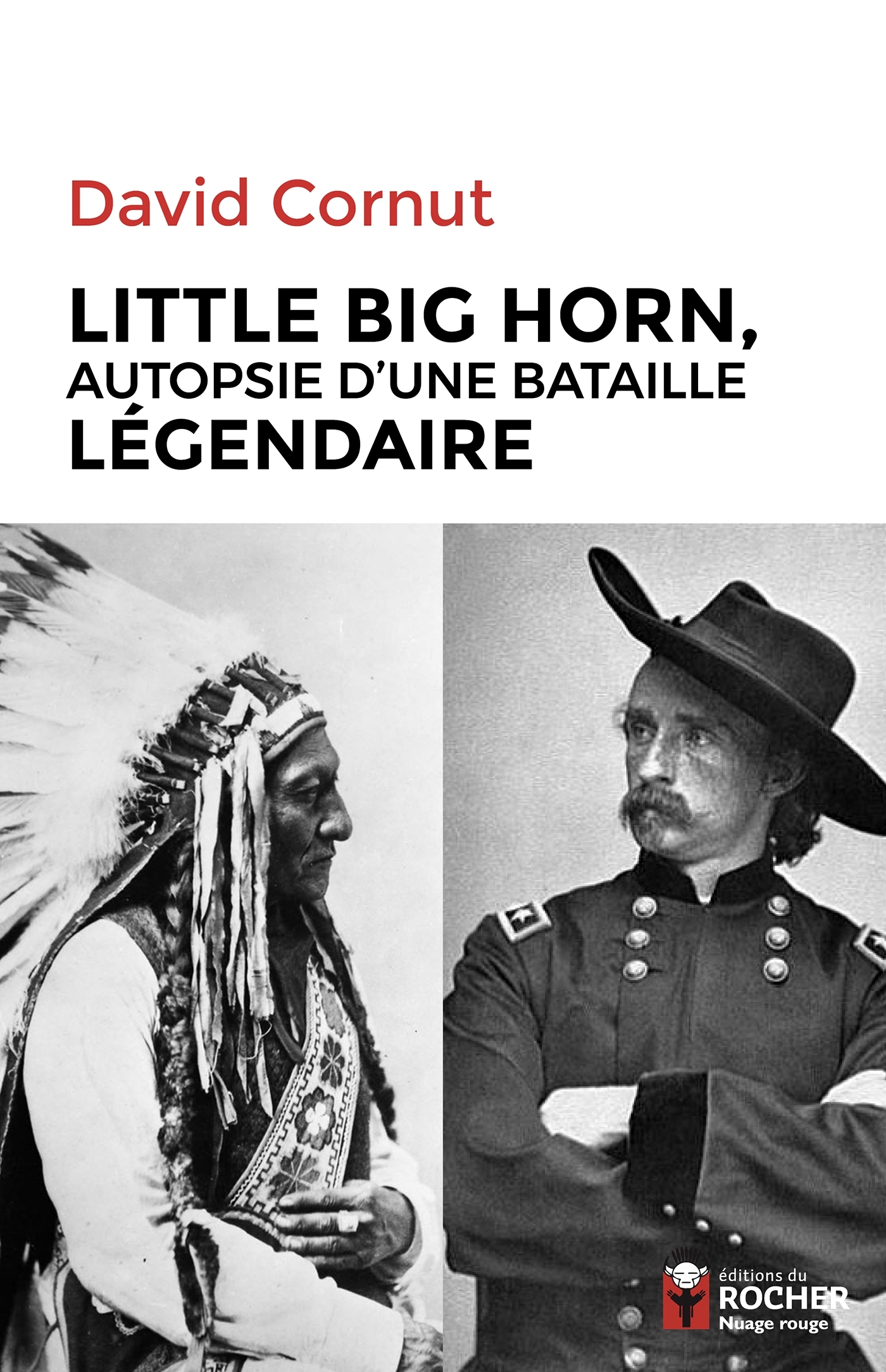 Little Big Horn - Autopsie d'une bataille légendaire (Broché)