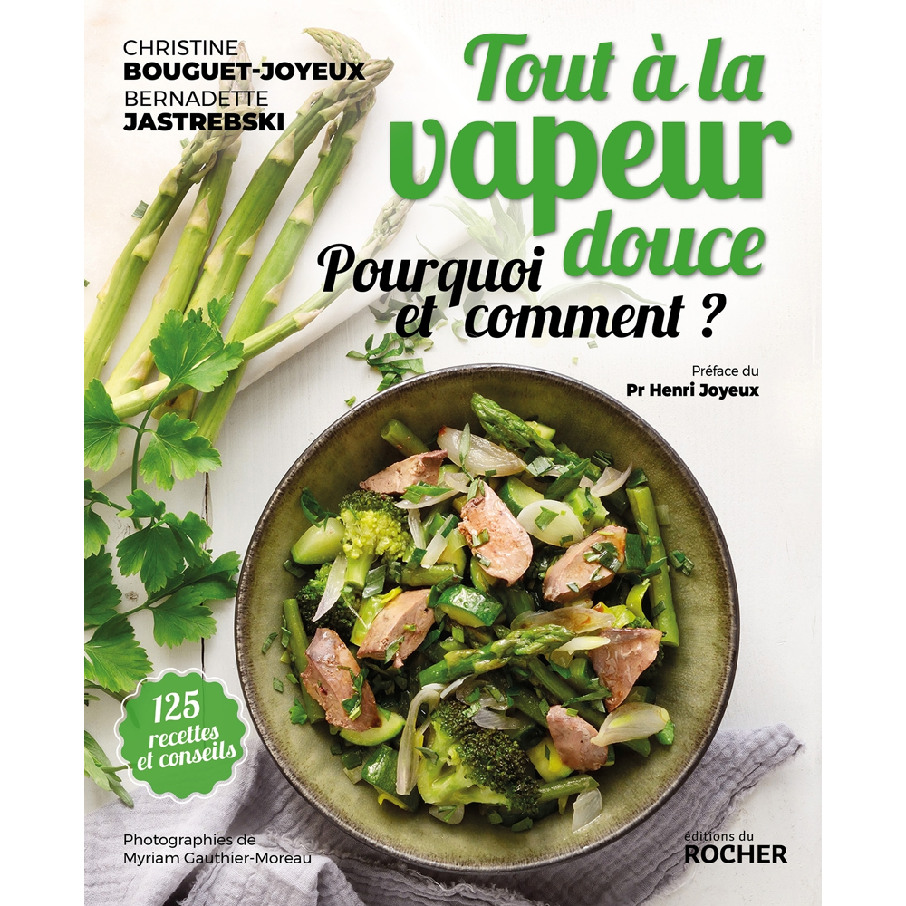 Tout à la vapeur douce - Pourquoi et comment ? (Broché)