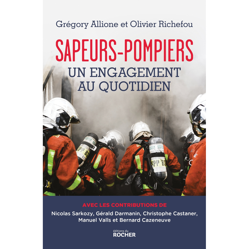 Sapeurs-pompiers, un engagement au quotidien (Grand format)