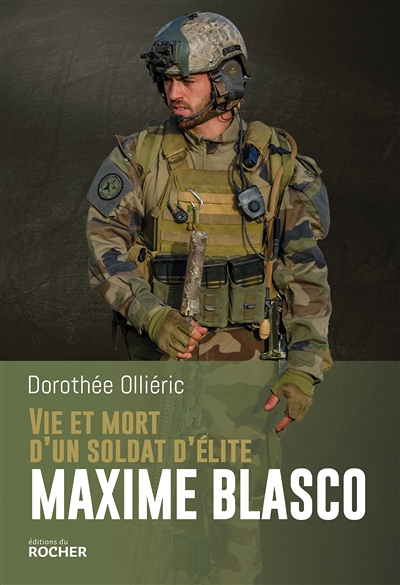 Vie et mort d'un soldat d'élite Maxime Blasco (Broché)