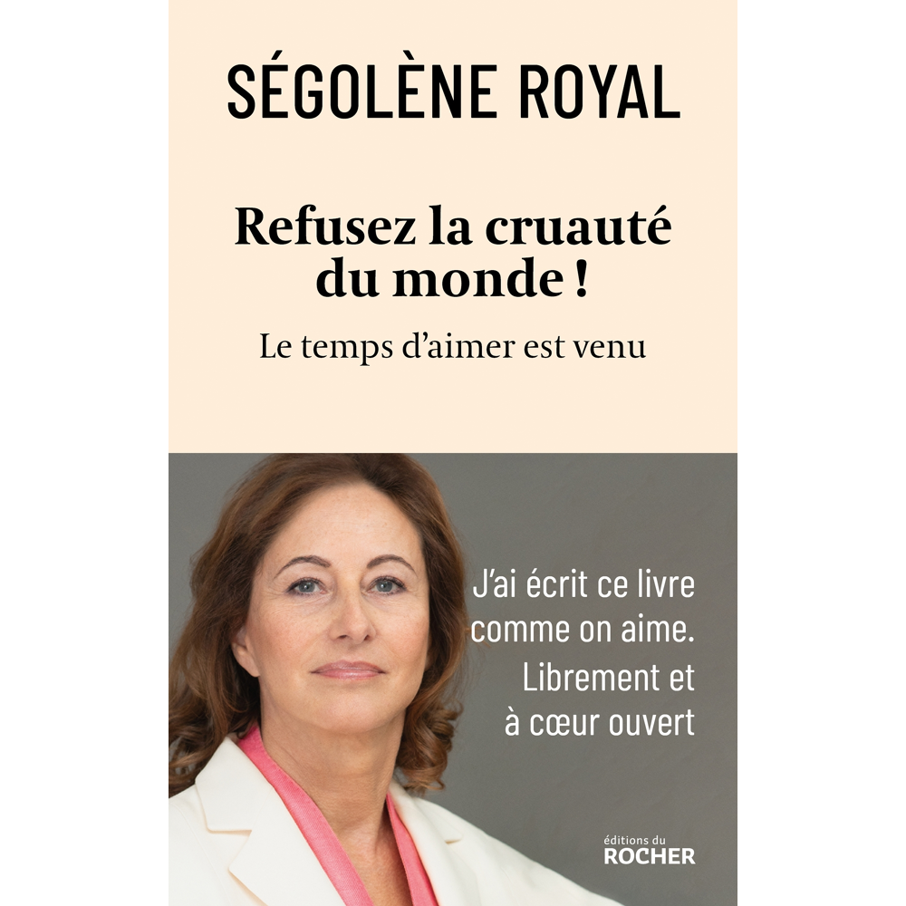 Refusez la cruauté du monde ! - Le temps d'aimer est venu (Broché)
