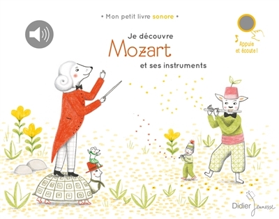 Je découvre Mozart et ses instruments (Jeunesse)