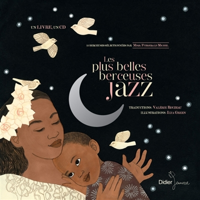 Les Plus Belles Berceuses jazz - Edition classique (Livre lu)