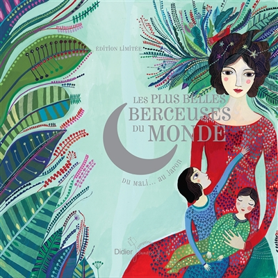 Les Plus Belles Berceuses du monde - Coffret Edition Luxe - Coffret (Livre lu)