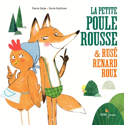 La Petite Poule Rousse et Rusé Renard Roux (Jeunesse)