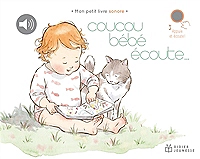 Coucou bébé, écoute (Jeunesse)