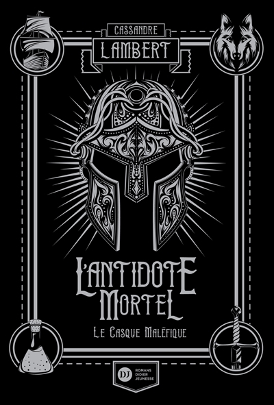 L'Antidote Mortel, tome 2 - Le Casque maléfique (Jeunesse)