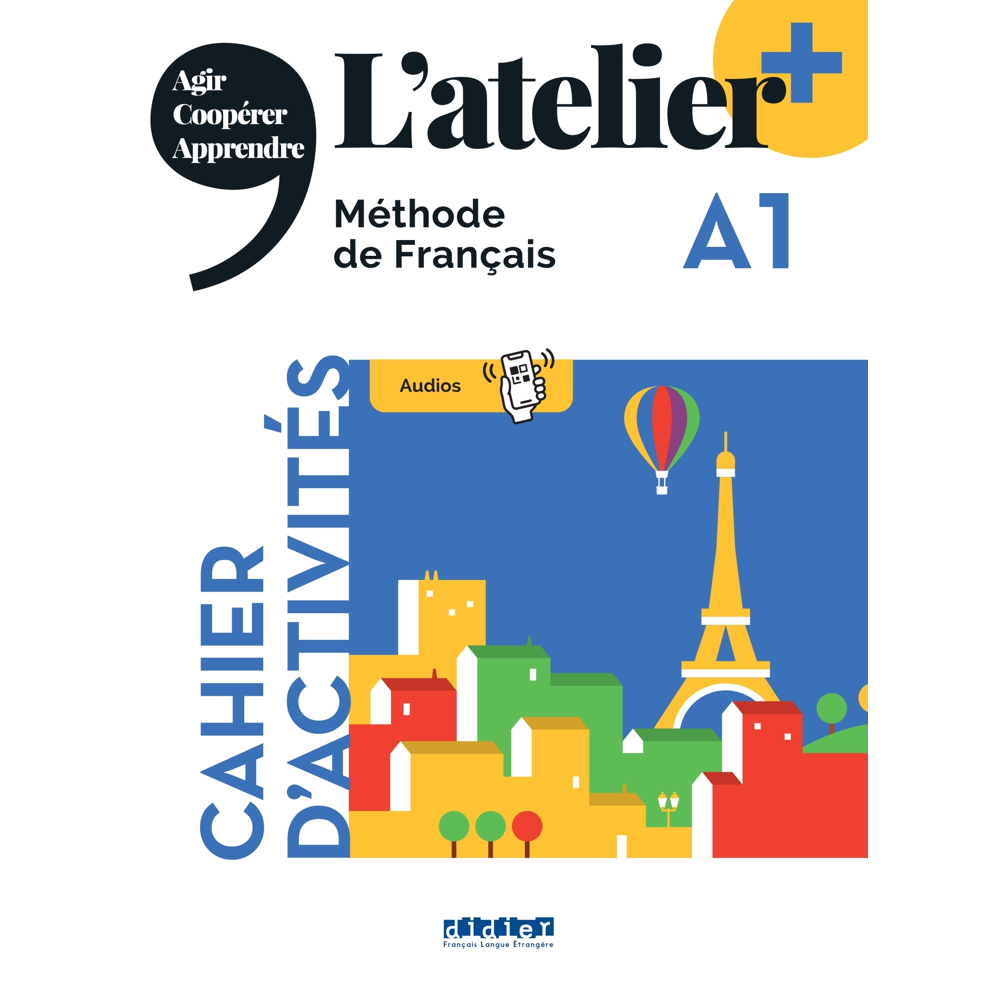 L'atelier + niv .A1 (édition 2022) - cahier + didierfle.app (Broché)