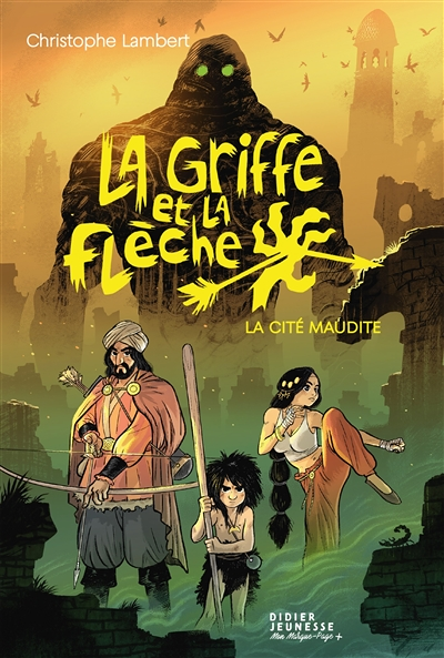 La Griffe et la flèche, tome 3 - La Cité maudite (Broché)