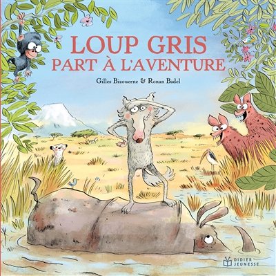 Loup gris part à l'aventure (Cartonné)