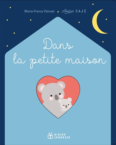Dans la petite maison (Cartonné)