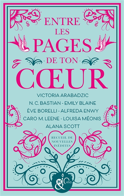 Entre les pages de ton coeur - Les autrices françaises emblématiques &H réunies dans un recueil inéd