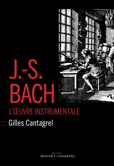 J-S Bach : L'Oeuvre Instrumentale