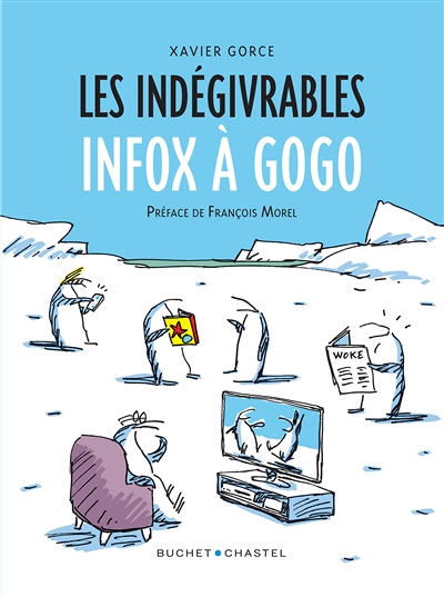 Les Indégivrables Infox à gogo (Grand format)