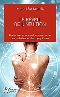 Le réveil de l'intuition - Guérir en découvrant le sens caché des malades et des symptômes (Poche)