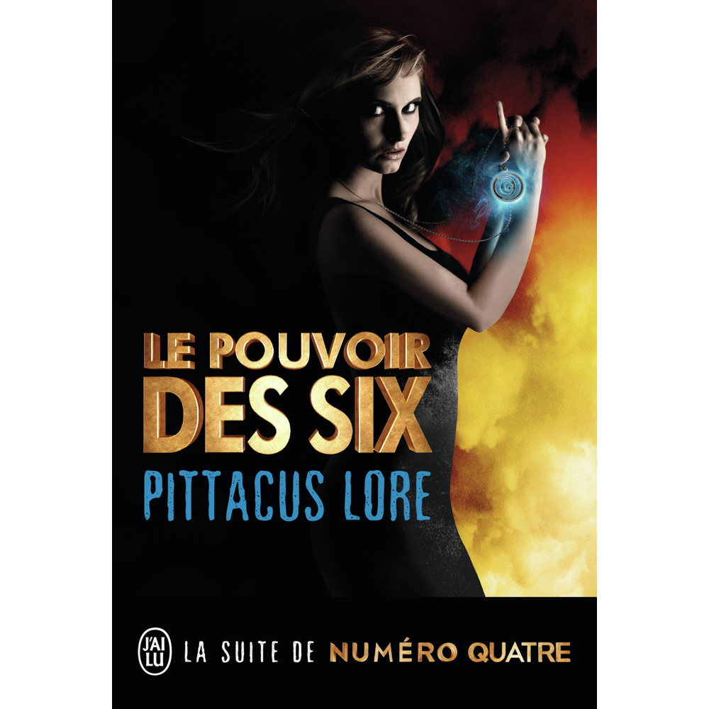 Le pouvoir des Six (Jeunesse)