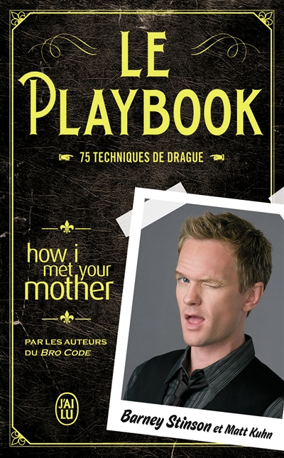 Le Playbook - 75 techniques de drague (Poche)