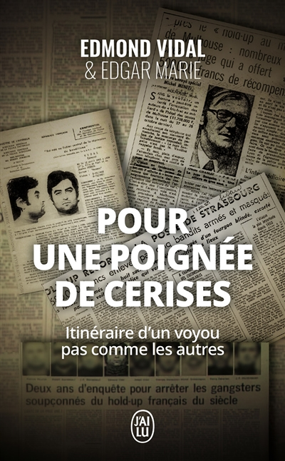 Pour une poignée de cerises - Itinéraire d'un voyou pas comme les autres (Poche)