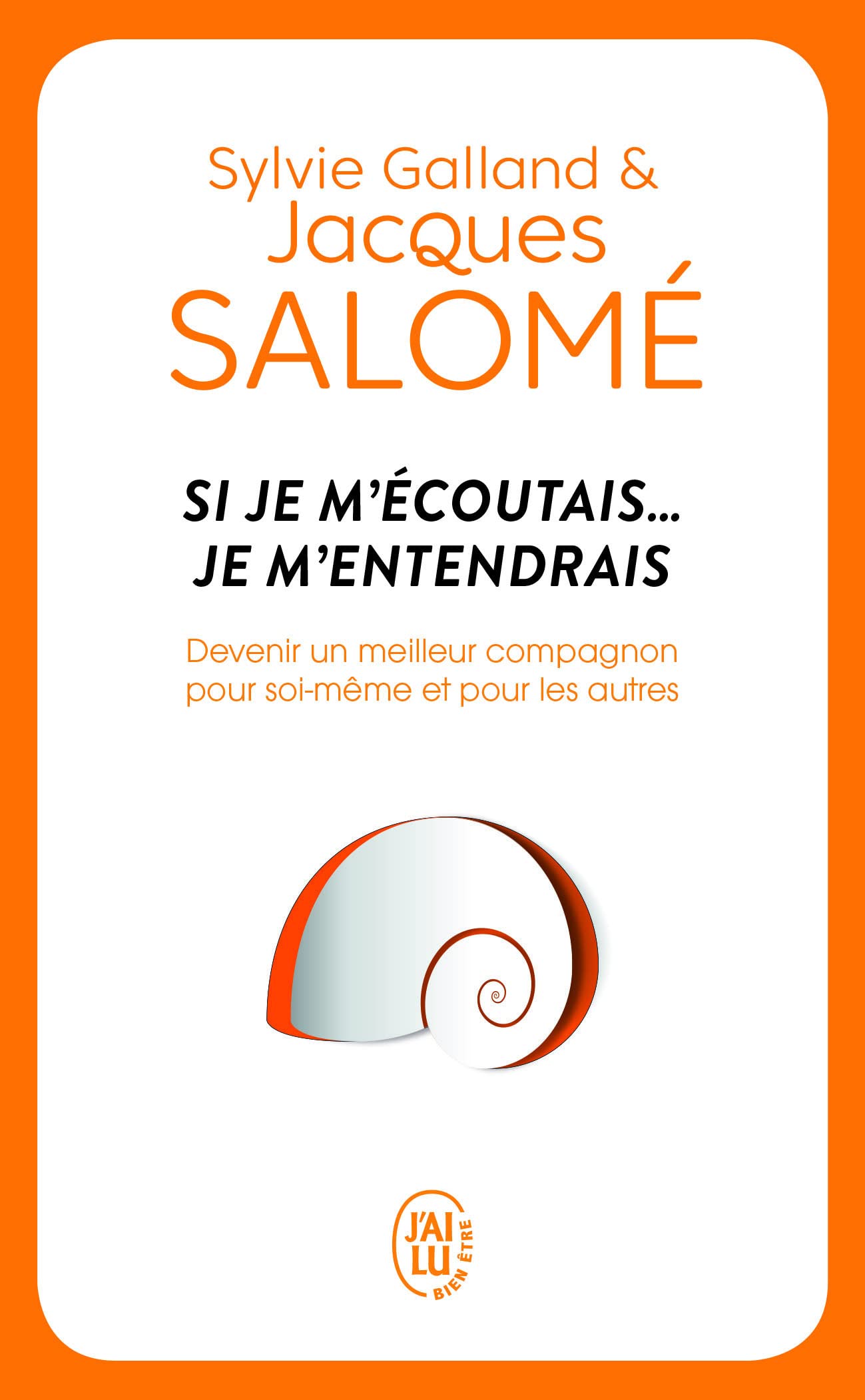 Si je m'écoutais... Je m'entendrais (Broché)