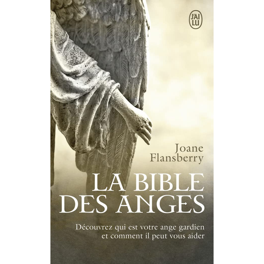La bible des anges - Ecrits inspirés par les Anges de la Lumière (Poche)