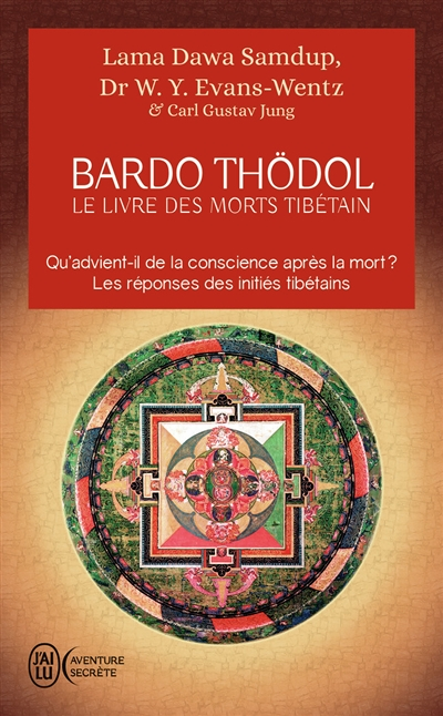 Le livre des morts tibétains - ou Les expériences d'après la mort dans le plan du Bardo (Broché)