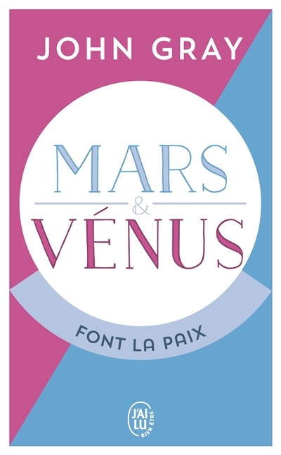 Mars et Vénus font la paix - Savoir résoudre les conflits pour une vie de couple harmonieuse (Broché